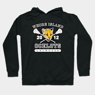 Whore Island Ocelots Laracrosse Hoodie